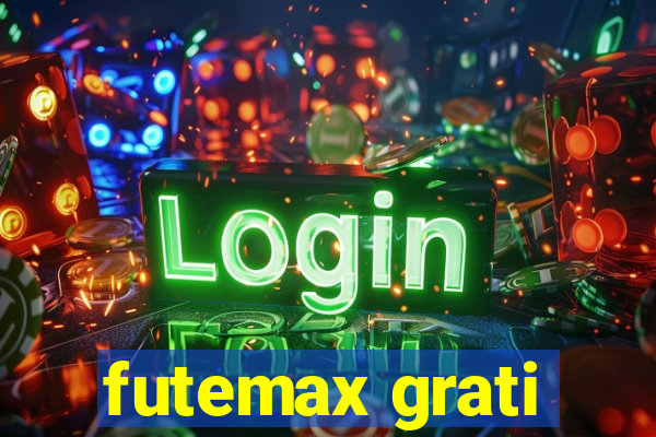 futemax grati